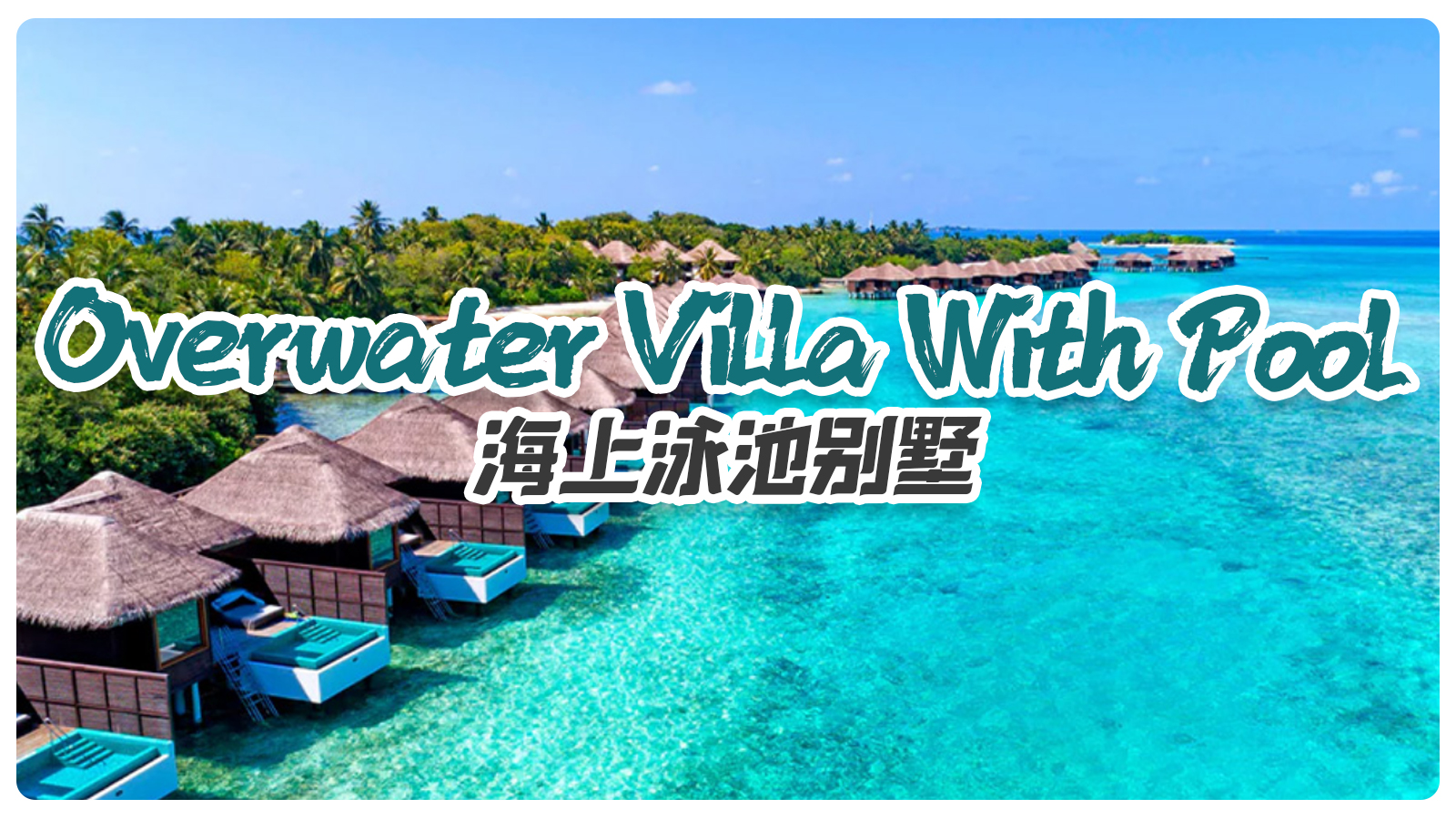 Overwater Villa With Pool