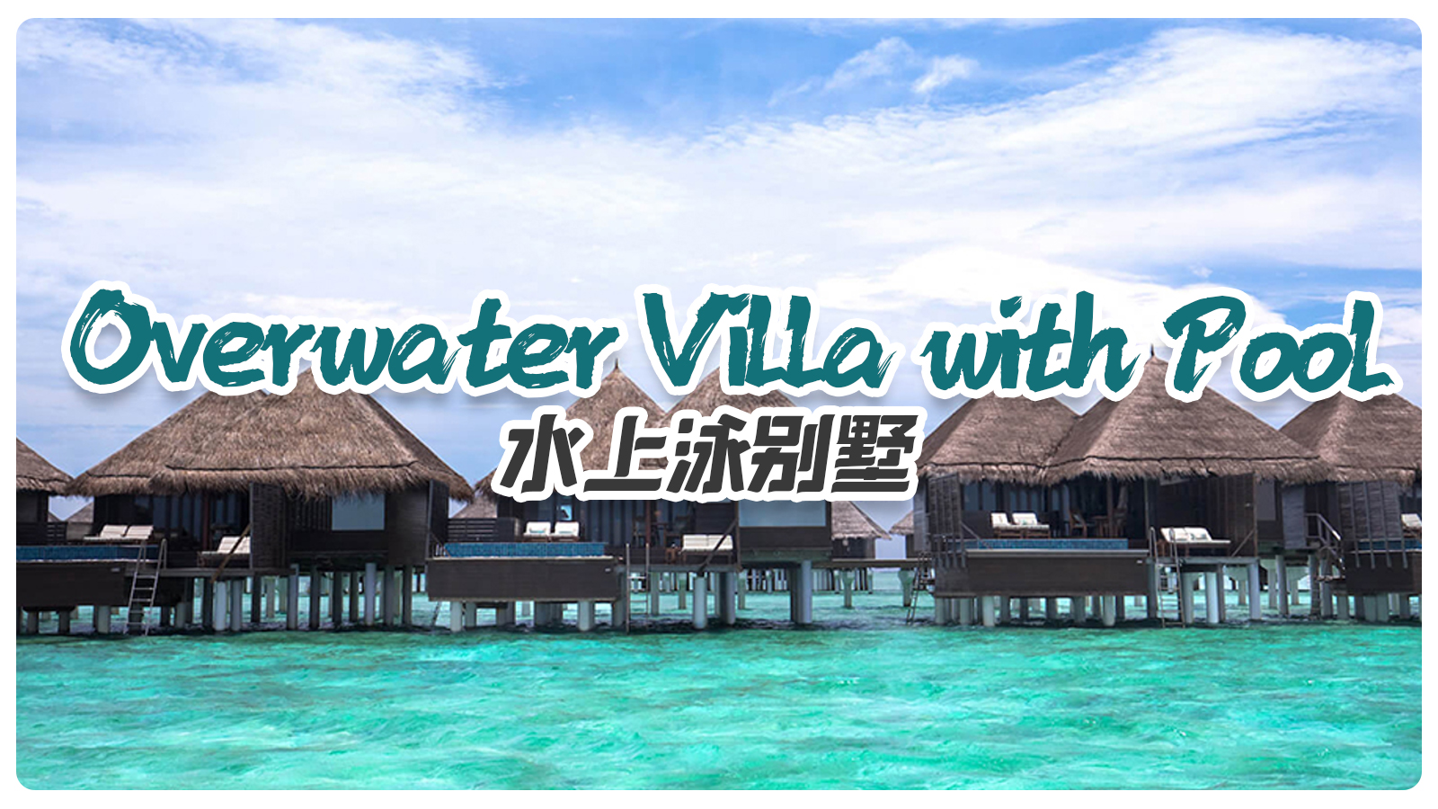 Overwater Villa with Pool